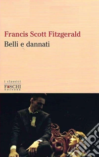 Belli e dannati