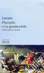 Pharsalia o la guerra civile libro