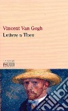 Lettere a Theo libro di Van Gogh Vincent