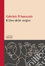 Il libro delle vergini libro