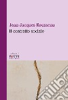 Il contratto sociale libro di Rousseau Jean-Jacques