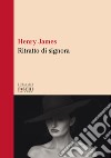 Ritratto di signora libro di James Henry