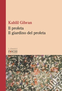 Il profeta-Il giardino del profeta libro
