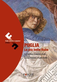 Puglia. Le più belle fiabe libro