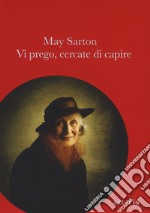 Vi prego, cercate di capire libro