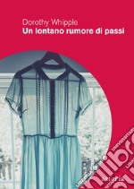 Un lontano rumore di passi libro