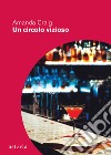 Un circolo vizioso libro di Craig Amanda