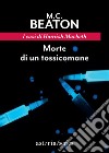 Morte di un tossicomane. I casi di Hamish Macbeth libro