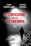 L'origine delle tenebre libro