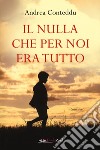 Il nulla che per noi era tutto libro