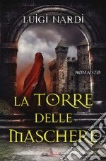 La torre delle maschere libro