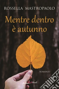 Mentre dentro è autunno
