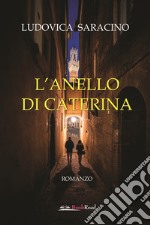 L'anello di Caterina libro