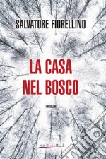 La casa nel bosco libro