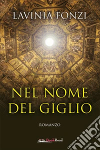 Nel nome del giglio libro