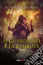 Il guardiano e la bambina