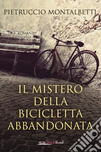 Il mistero della bicicletta abbandonata libro