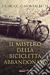 Il mistero della bicicletta abbandonata libro di Montalbetti Pietruccio