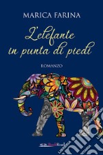 L'elefante in punta di piedi