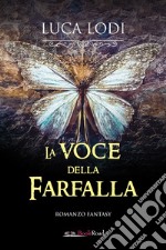 La voce della farfalla libro