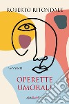 Operette umorali libro