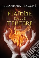 Fiamme dalle tenebre libro