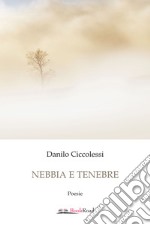 Nebbia e tenebre libro