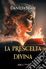 La prescelta divina libro