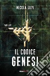 Il codice Genesi libro di Lupi Nicola