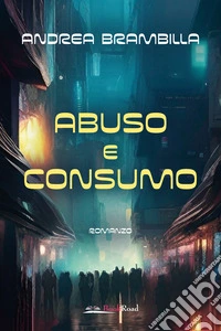 Abuso e consumo libro