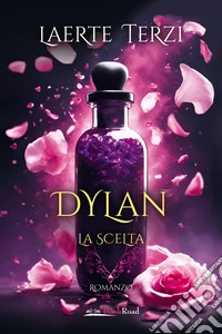 Dylan. La scelta libro