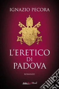L'eretico di Padova libro