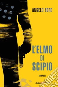 L'elmo di Scipio libro