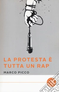 La protesta è tutta un rap