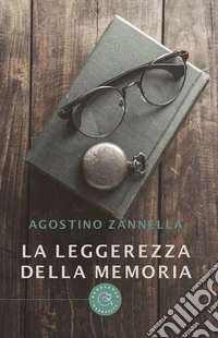 La leggerezza della memoria libro