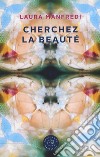 Cherchez la beaute libro