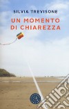 Un momento di chiarezza libro