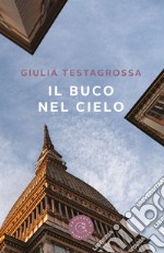 Il buco nel cielo