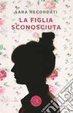 La figlia sconosciuta