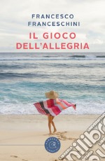 Il gioco dell'allegria libro