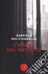 L'ombra del naviglio libro