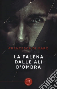 La falena dalle ali d'ombra libro