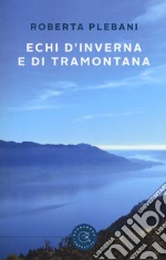 Echi d'inverna e di tramontana libro