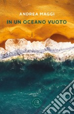 In un oceano vuoto libro