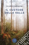 Il custode della valle libro