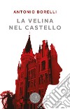 La velina nel castello libro