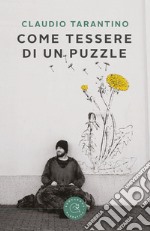 Come tessere di un puzzle libro