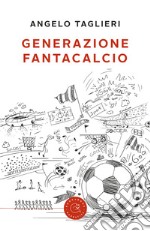 Generazione fantacalcio libro