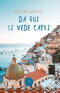 Da qui si vede Capri