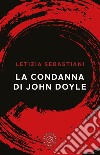 La condanna di John Doyle libro